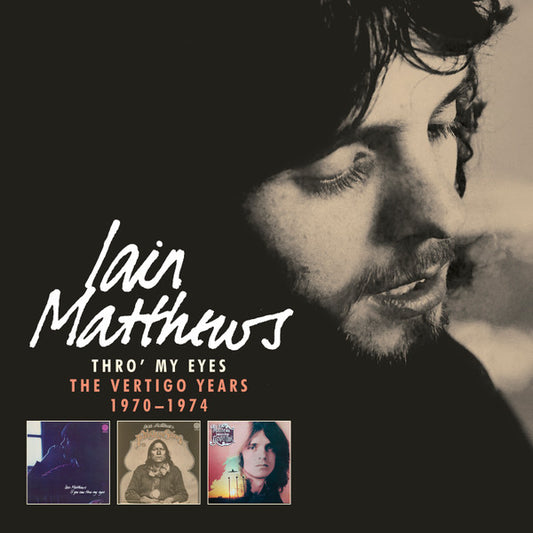 MATTHEWS, IAIN - THRO' MY EYES: VERTIGO YEARS 1970-1974 - CD