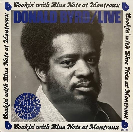BYRD, DONALD - LIVE: COOKIN' WITH BLUE NOTE AT MONTREUX - LP