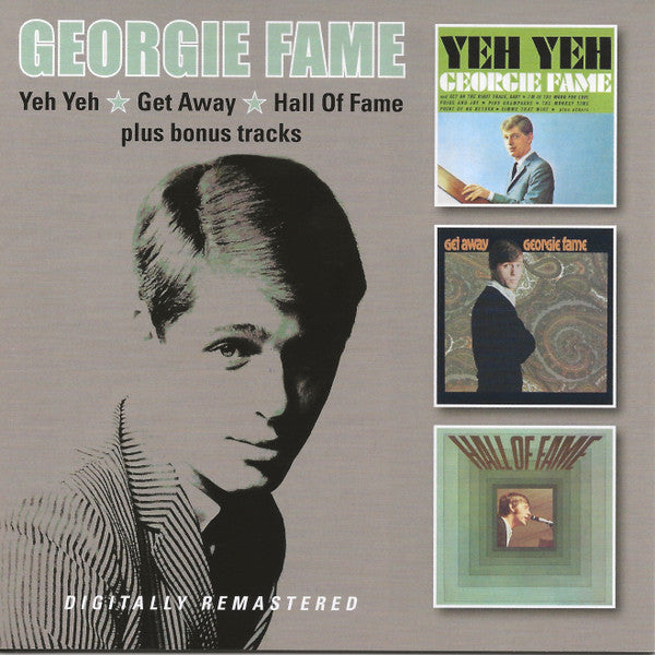 FAME, GEORGIE - YEH YEH + GET AWAY + HALL OF FAME - CD