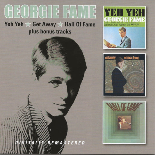 FAME, GEORGIE - YEH YEH + GET AWAY + HALL OF FAME - CD