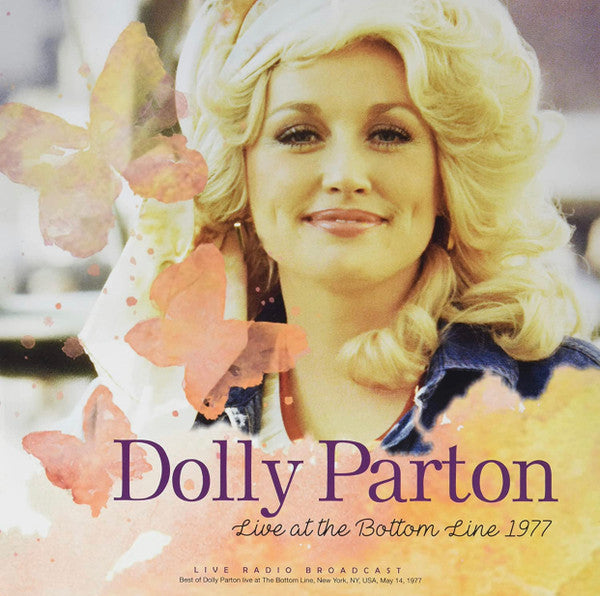 PARTON, DOLLY - LIVE AT THE BOTTOM LINE 1977 - LP