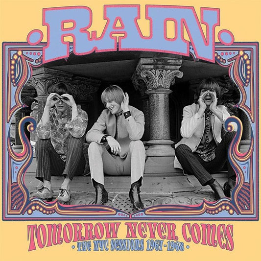 RAIN - TOMORROW NEVER COMES: NYC SESSIONS - CD