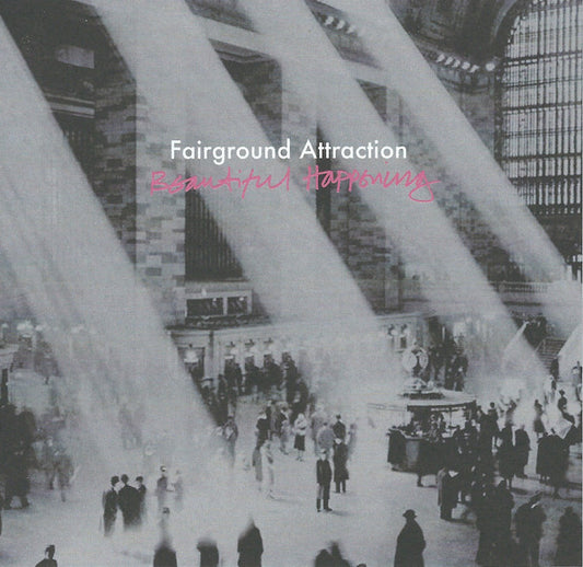 FAIRGROUND ATTRACTION - BEAUTIFUL HAPPENING - CD