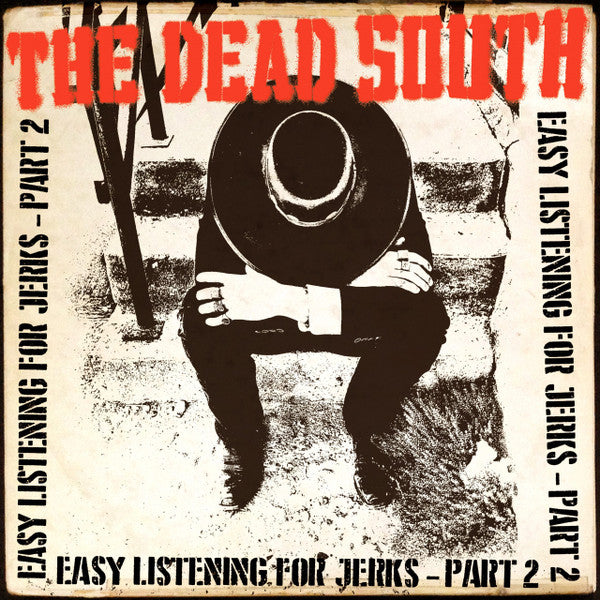 DEAD SOUTH - EASY LISTENING FOR JERKS PART 2 - CD