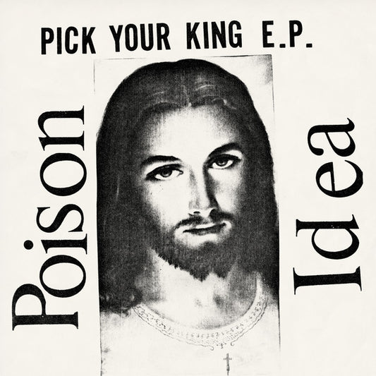 POISON IDEA - PICK YOUR KING: WHITE VINYL - LP