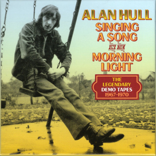 HULL, ALAN - SINGING A SONG IN THE MORNING LIGHT: 4CD - CD