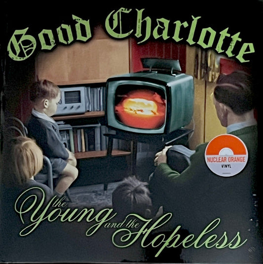 GOOD CHARLOTTE - YOUNG & THE HOPELESS : NUCLEAR ORANGE - LP