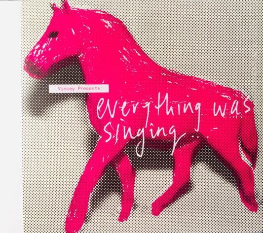 VINCEY - EVERYTHING WAS SINGING - CD