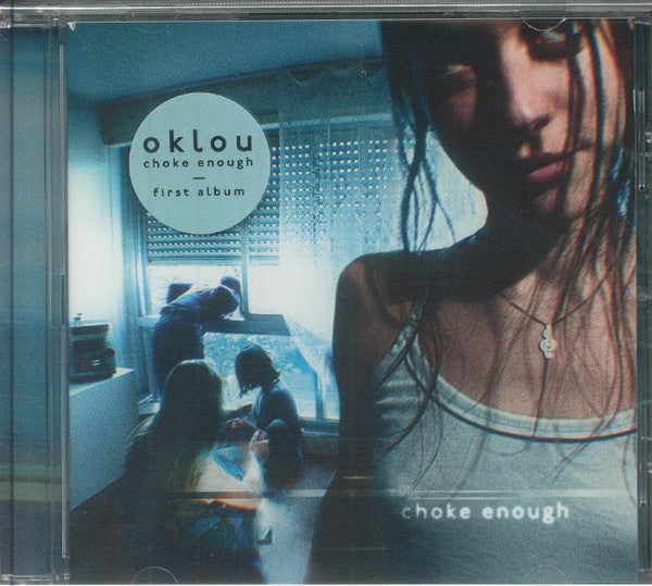 OKLOU - CHOKE ENOUGH - CD