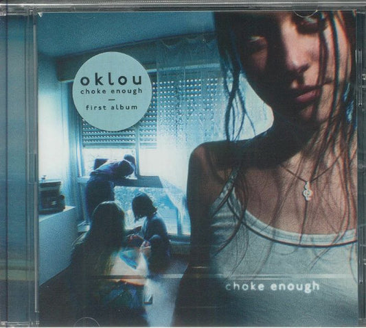 OKLOU - CHOKE ENOUGH - CD