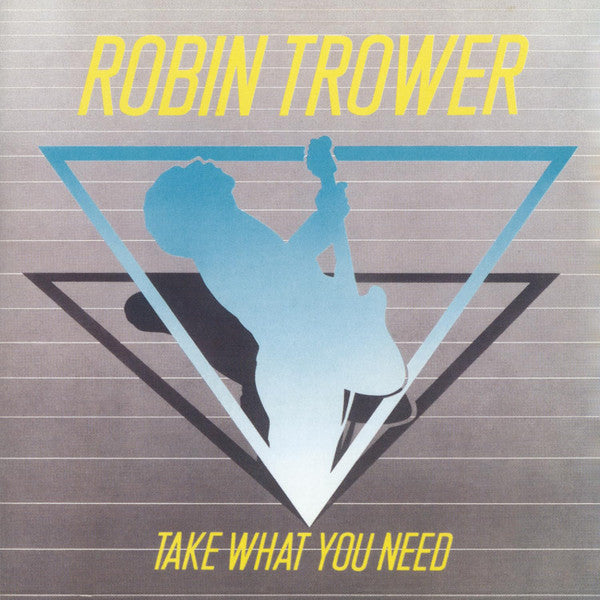 TROWER, ROBIN - TAKE WHAT YOU NEED : 2024 REISSUE - CD