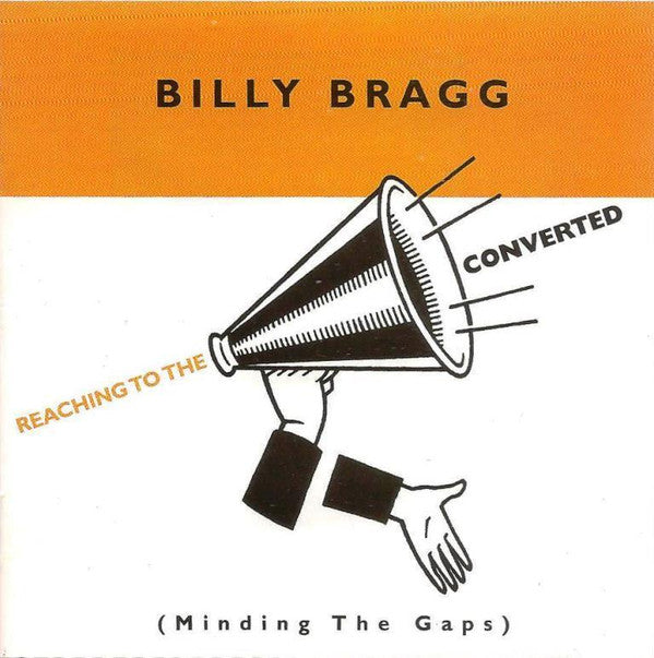 BRAGG, BILLY - REACHING TO THE CONVERTED - CD