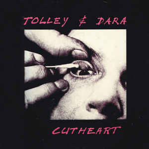 TOLLEY & DARA - CUTHEART : 2018 REISSUE - LP