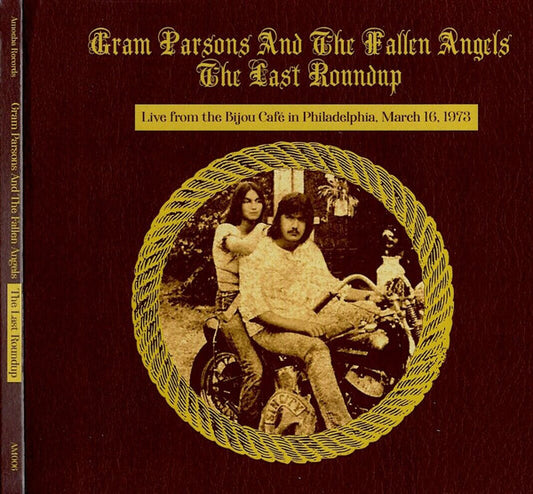 PARSONS, GRAM & THE FALLEN ANGELS - LAST ROUNDUP : LIVE FROM THE BIJOU CAFE - CD