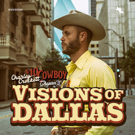 CROCKETT, CHARLEY - VISIONS OF DALLAS : $10 COWBOY CHAPTER 2 - CD