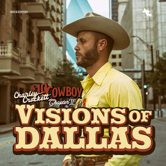 CROCKETT, CHARLEY - VISIONS OF DALLAS : $10 COWBOY CHAPTER 2 - CD