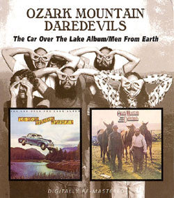 OZARK MOUNTAIN DAREDEVILS - CAR OVER THE LAKE / MEN FROM EARTH - CD