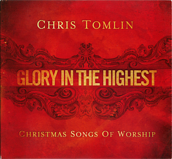 TOMLIN, CHRIS - GLORY IN THE HIGHEST: CHRISTMAS SONGS - CD