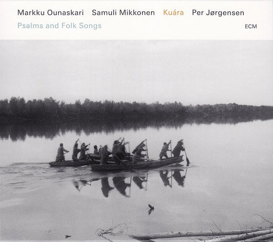 OUNASKARI, MARKKU/MIKKONEN, SAMULI - KUARA: PSALMS & FOLK SONGS - CD