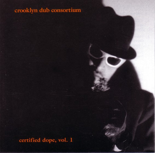 CROOKLYN DUB CONSORTIUM - CERTIFIED DOPE VOL 1 - CD