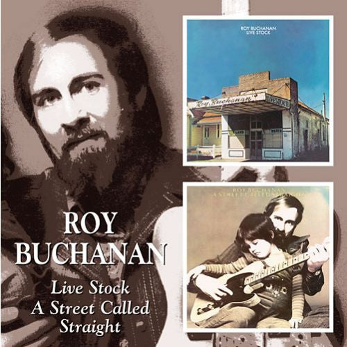 BUCHANAN, ROY - LIVE STOCK / STREET CALLED STRAIGHT - CD