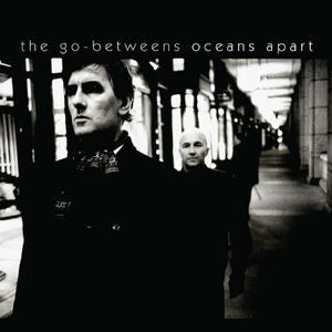 GO-BETWEENS - OCEANS APART - CD