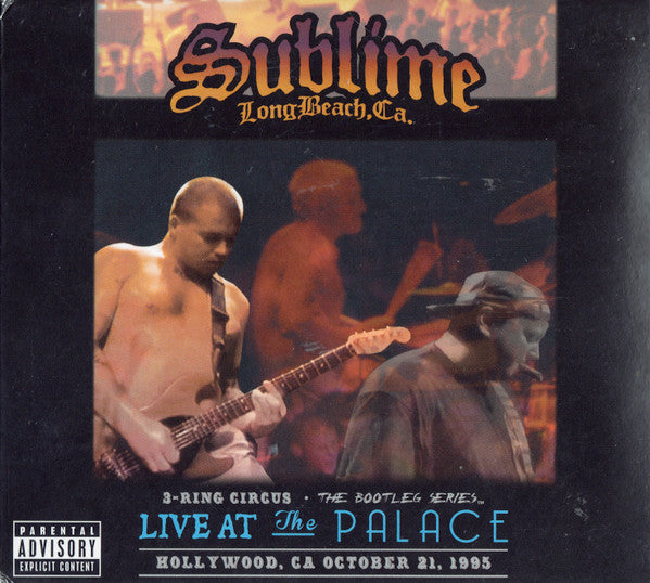 SUBLIME - 3 RING CIRCUS : LIVE AT THE PALACE 1995 - CD