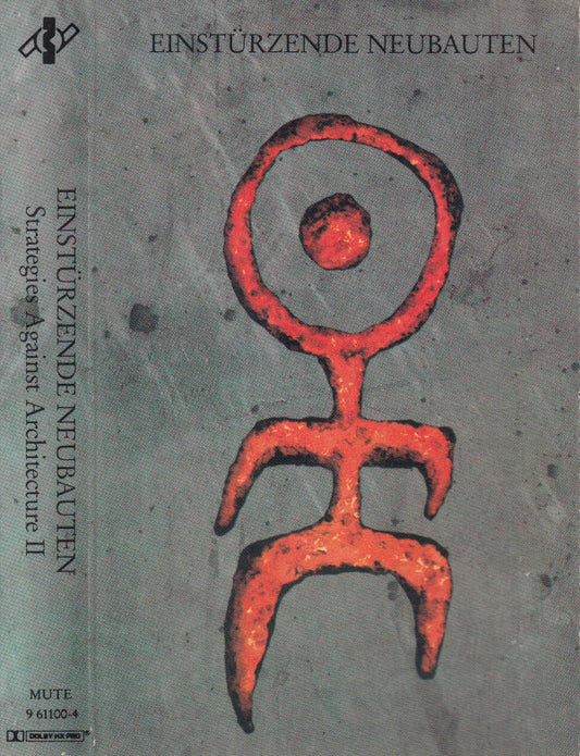 EINSTURZENDE NEUBAUTEN - STRATEGIES AGAINST ARCHITECTURE II - CS