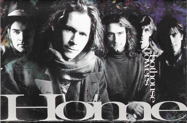 HOTHOUSE FLOWERS - HOME (CASSETTE) - CS