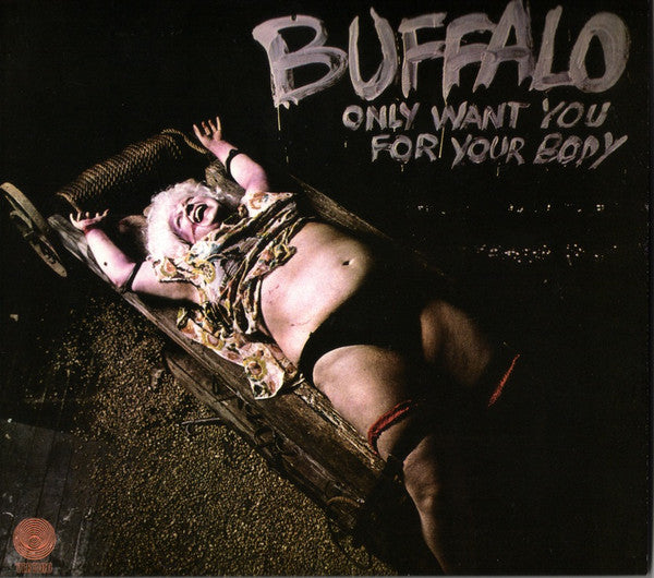 BUFFALO - ONLY WANT YOU FOR YOUR BODY + 2 - CD