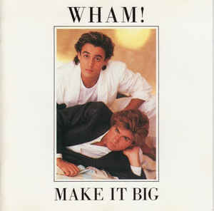 WHAM - MAKE IT BIG : UK ARTWORK - CD