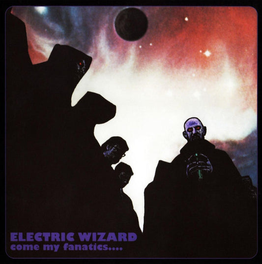 ELECTRIC WIZARD - COME MY FANATICS - CD