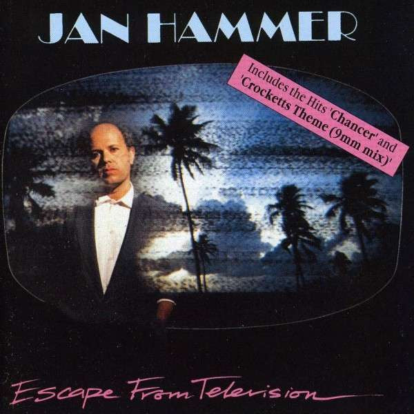 HAMMER, JAN - ESCAPE FROM TELEVISION - CD