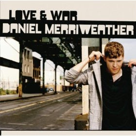 MERRIWEATHER, DANIEL - LOVE & WAR - CD
