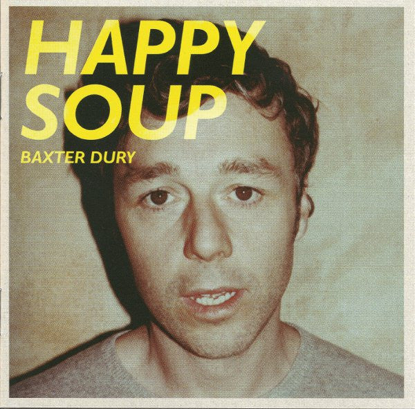 DURY, BAXTER - HAPPY SOUP - CD