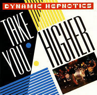 DYNAMIC HEPNOTICS - TAKE YOU HIGHER - CD