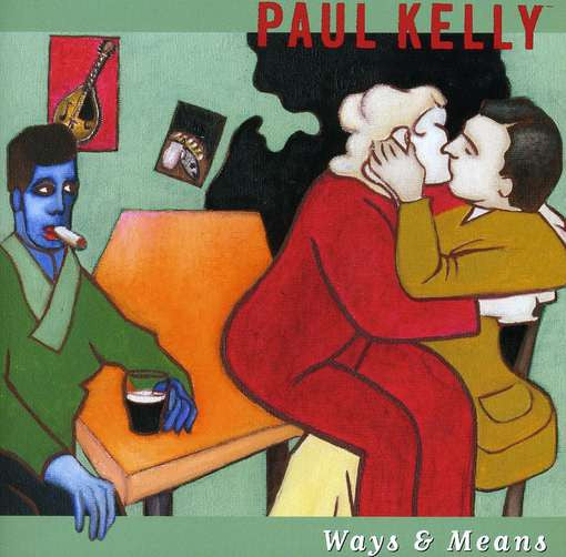 KELLY, PAUL - WAYS & MEANS - CD