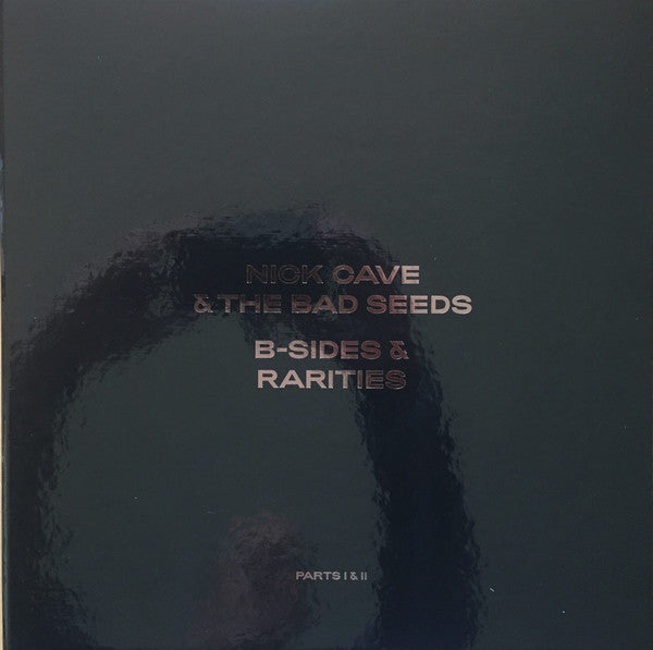 CAVE, NICK & THE BAD SEEDS - B-SIDES & RARITIES : PART I & II (7LP) - LP