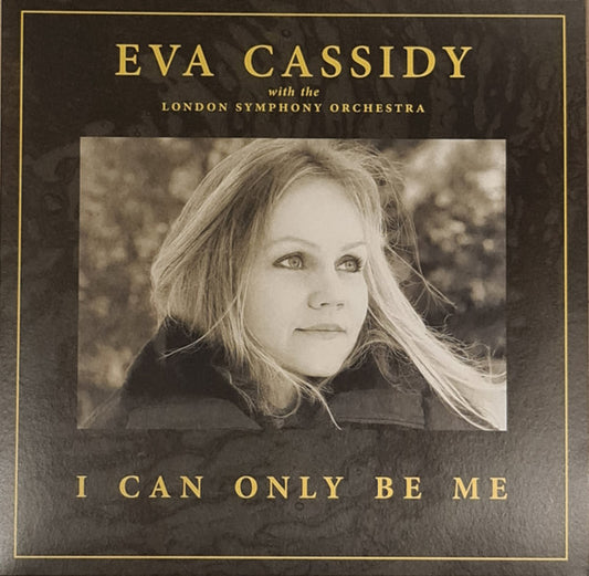 CASSIDY, EVA - I CAN ONLY BE ME - LP