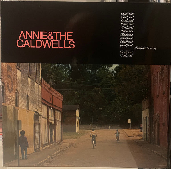 ANNIE & THE CALDWELLS - CAN'T LOSE MY (SOUL) - LP