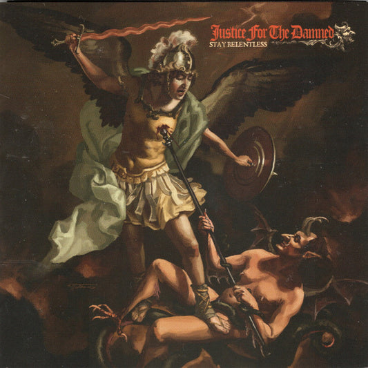 JUSTICE FOR THE DAMNED - STAY RELENTLESS - CD