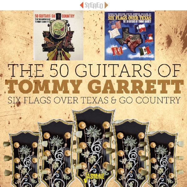 GARRETT, TOMMY - 50 GUITARS GO COUNTRY & SIX FLAGS OVER T - CD