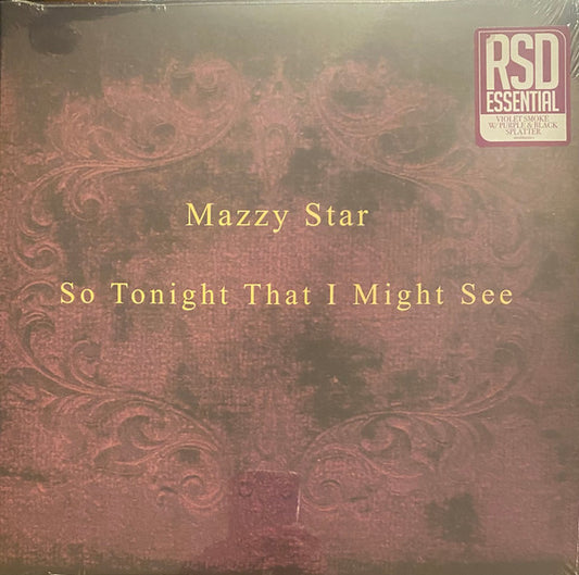 MAZZY STAR - SO TONIGHT THAT I MIGHT SEE: SPLATTER - LP