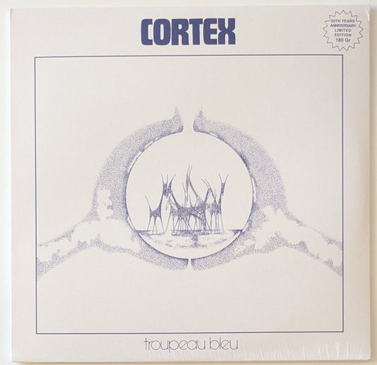 CORTEX - TROUPEAU BLEU : 50TH ANNIVERSARY - LP