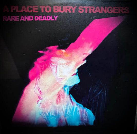 PLACE TO BURY STRANGERS - RARE & DEADLY - CD
