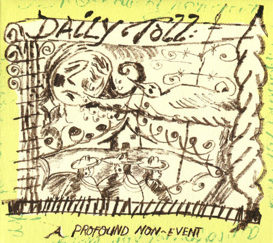 DAILY TOLL - PROFOUND NON-EVENT - CD