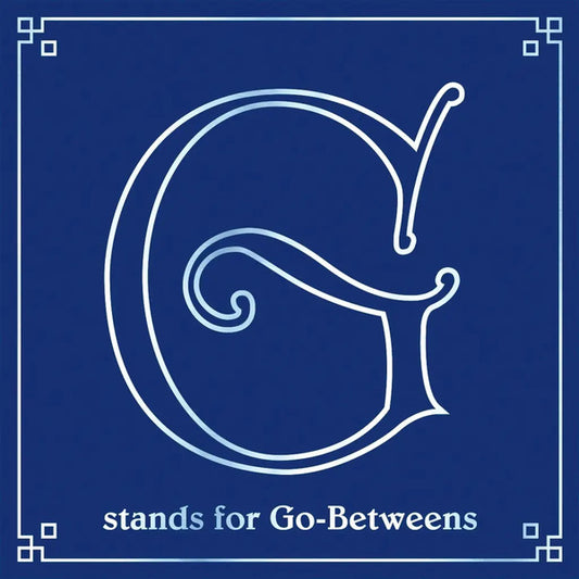 GO-BETWEENS - G STANDS FOR GO-BETWEENS : VOLUME THREE - LP