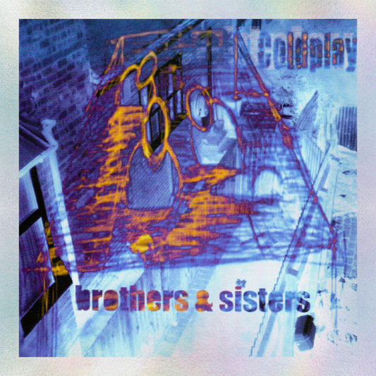 COLDPLAY - BROTHERS & SISTERS : 2 X 7" SINGLE - 7