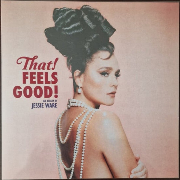 WARE, JESSIE - THAT! FEELS GOOD - LP