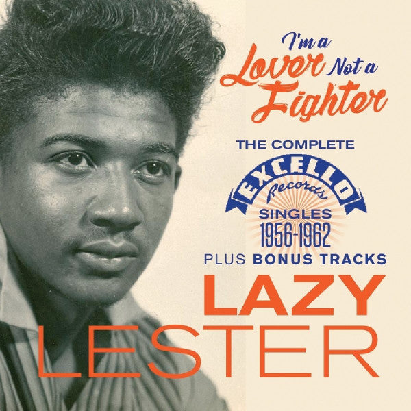 LAZY LESTER - I'M A LOVER NOT A FIGHTER : COMPLETE EXC - CD